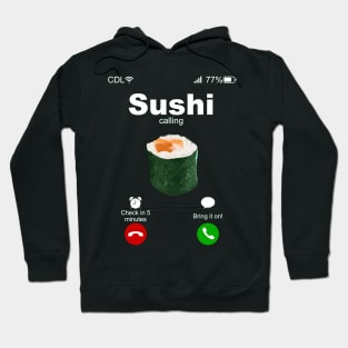 Sushi Calling Hoodie